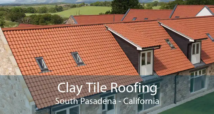 Clay Tile Roofing South Pasadena - California