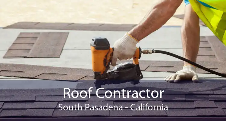 Roof Contractor South Pasadena - California